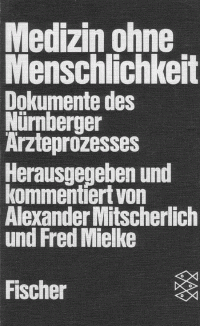 16.2 "Medizin ohne Menschlichkeit" 